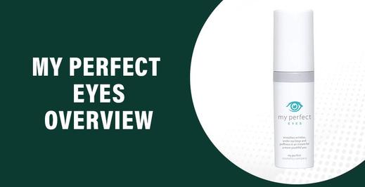 My Perfect Eyes Review – Does This Eye Cream Really Work?